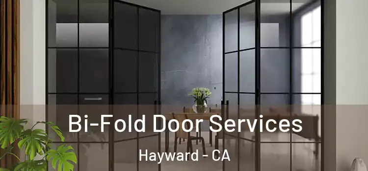 Bi-Fold Door Services Hayward - CA