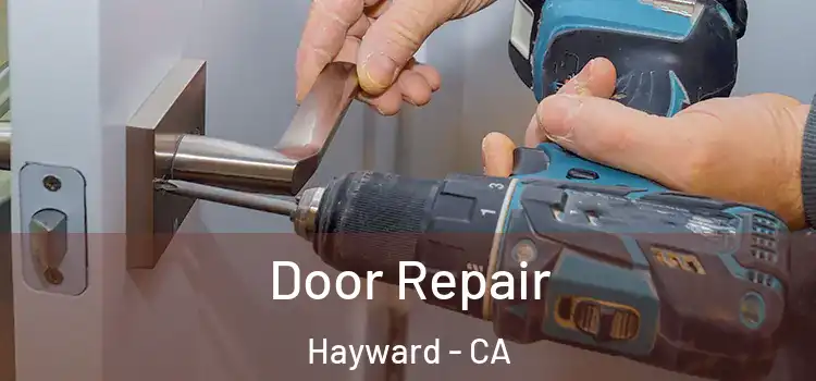 Door Repair Hayward - CA