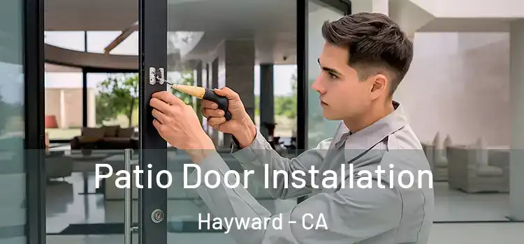Patio Door Installation Hayward - CA